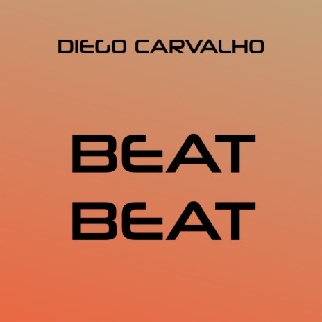 Beat Beat | Boomplay Music