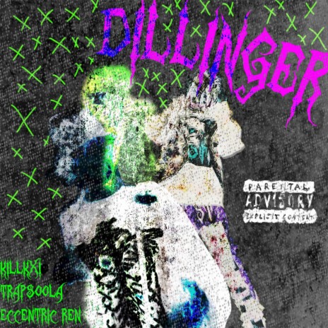 DILLINGER ft. TRAP$OOLA & Eccentric Ren