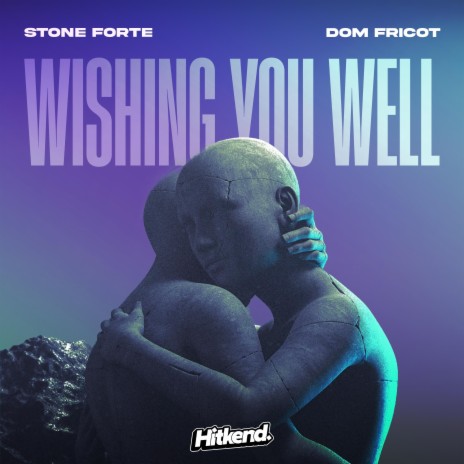 Wishing You Well ft. Dom Fricot | Boomplay Music