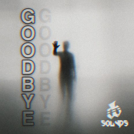 Goodbye