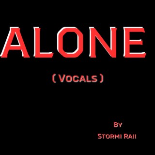 Alone (Vocals)