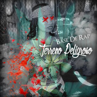 Base De Rap Terreno Peligroso