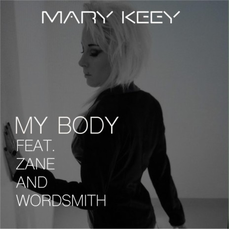 My Body ft. Wordsmith & Zane | Boomplay Music