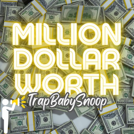 Million Dollar Worth | Boomplay Music