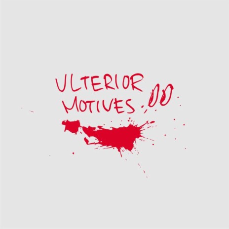 Ulterior Motives | Boomplay Music