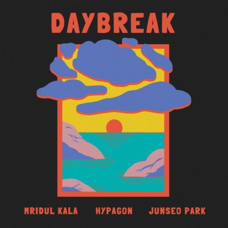 Daybreak ft. Hypagon & Junseo Park | Boomplay Music