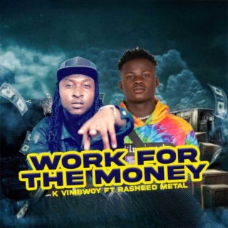 Work For The Money