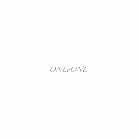 ONEoONE | Boomplay Music