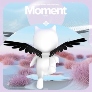 Moment - Remake Cover