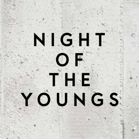 night of the youngs (Instrumental) | Boomplay Music