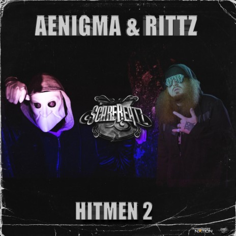 Hitmen 2 ft. Scarebeatz & Rittz | Boomplay Music