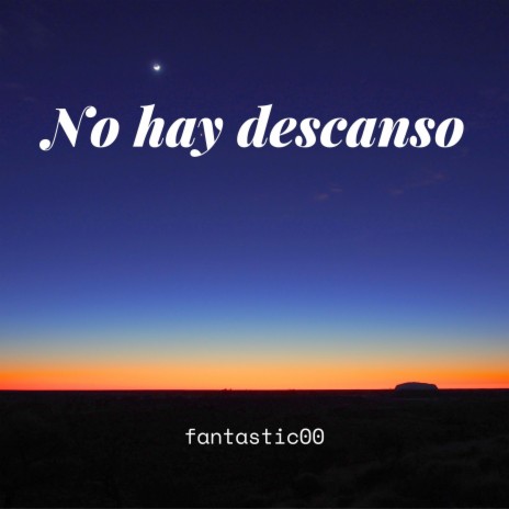 No hay descanso | Boomplay Music