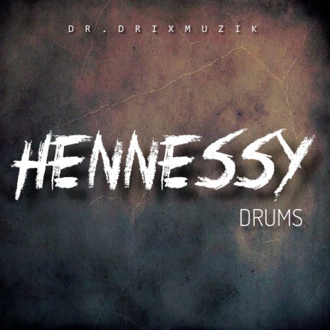 Hennessy Drums