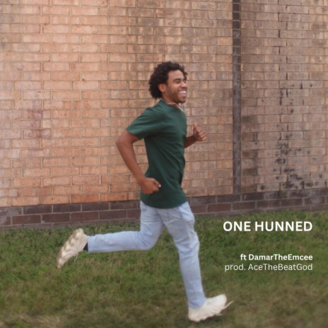 ONE HUNNED ft. DamarTheEmcee