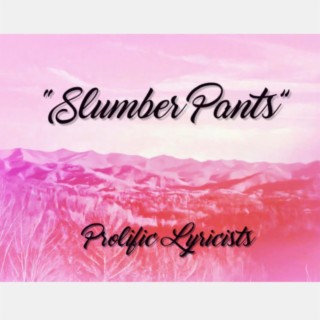 Slumber Pants