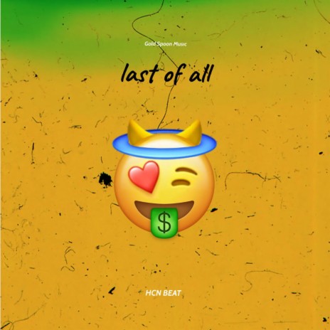 Last Of All | Boomplay Music