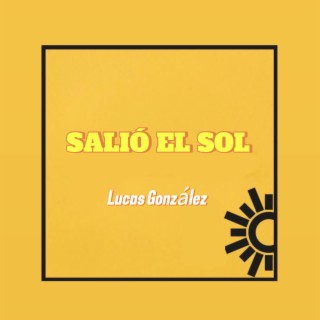 Salio el sol