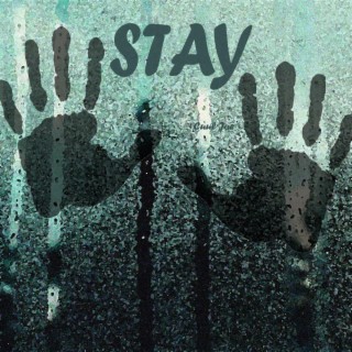 Stay