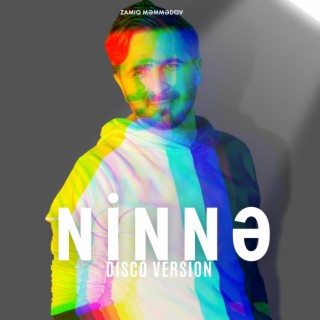 Ninnə yarım (Disco versiya)