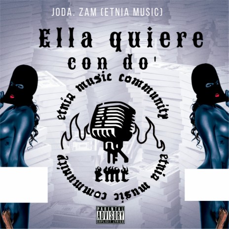 Ella Quiere Con Do'. Zam | Boomplay Music