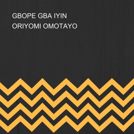 GBOPE GBA IYIN | Boomplay Music