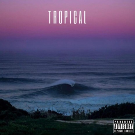 Tropical | Boomplay Music