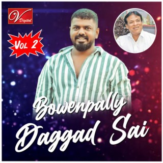 Bowenpally Daggad Sai, Vol. 2 Songs