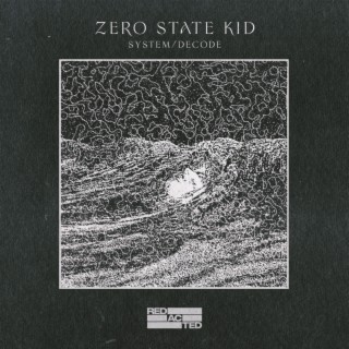 Zero State Kid