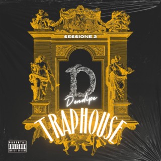 Traphouse: Sessione 2