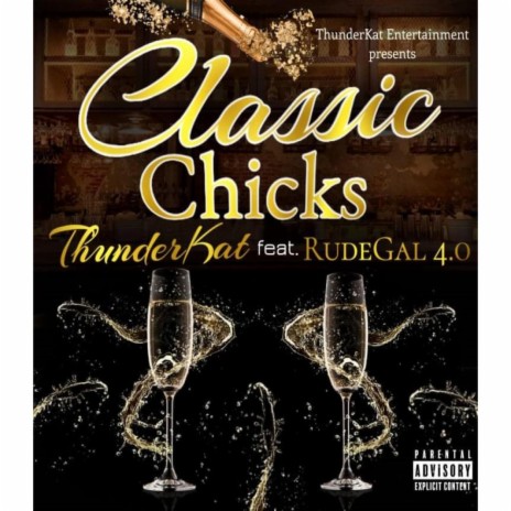 Classic Chicks ft. Rudegal 4.0 | Boomplay Music
