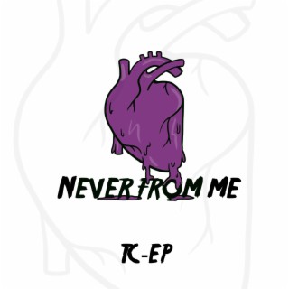 Never from me lyrics | Boomplay Music