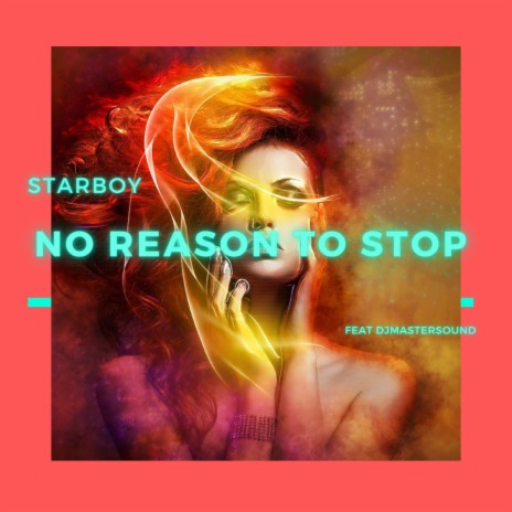 No Reason To Stop (Radio Edit) ft. Djmastersound | Boomplay Music