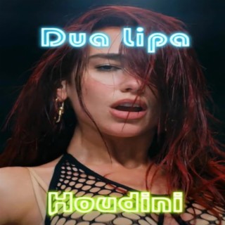 houdini lyrics | Boomplay Music