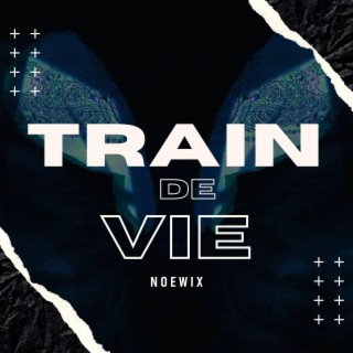 Train De Vie #1 lyrics | Boomplay Music