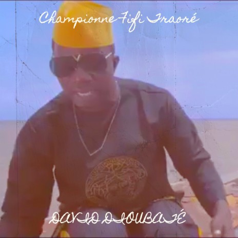 Championne Fifi Traoré | Boomplay Music