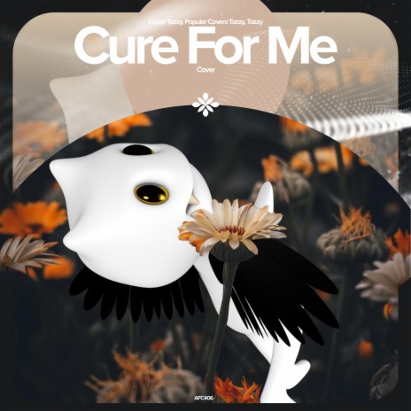 Cure For Me (but i dont need a cure for me) - Remake Cover ft. capella & Tazzy | Boomplay Music