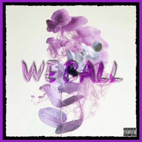 We Ball | Boomplay Music