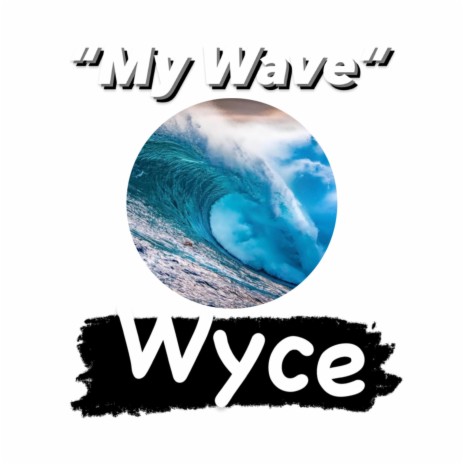 My Wave | Boomplay Music