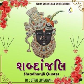 Shabdanjali-Shradhanjali Quotes