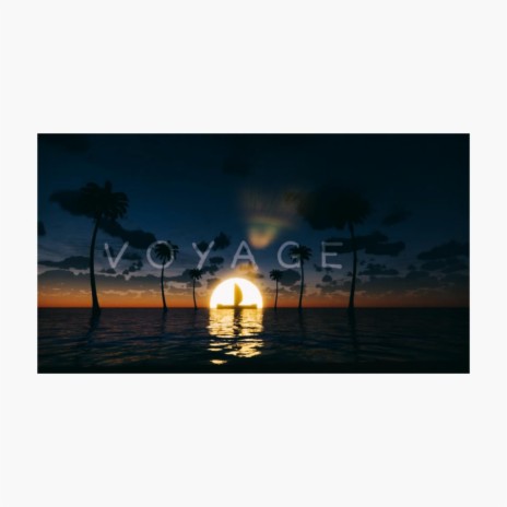 Voyage | Boomplay Music