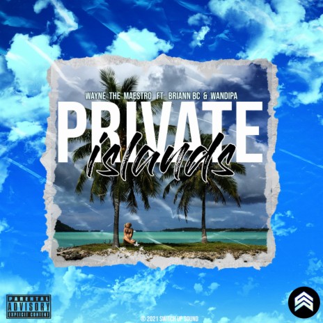 Private Islands. ft. Briann Bc & Wandipa | Boomplay Music