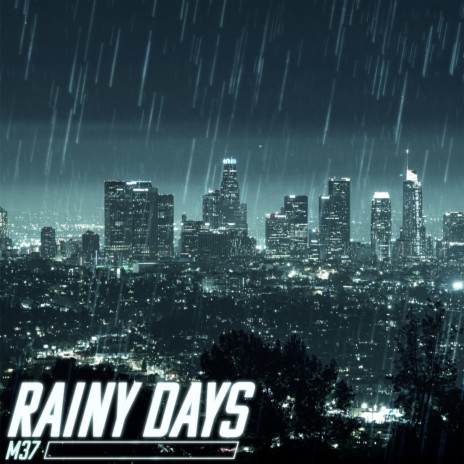 Rainy Days | Boomplay Music