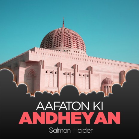 Aafaton Ki Andheyan | Boomplay Music