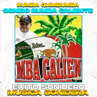 Rumba Quimbumba, Sonido Rumba Caliente (limpia)