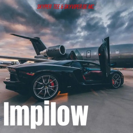 Impilow ft. Skyviper De Mc | Boomplay Music