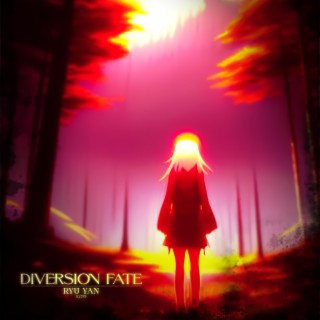 Diversion Fate