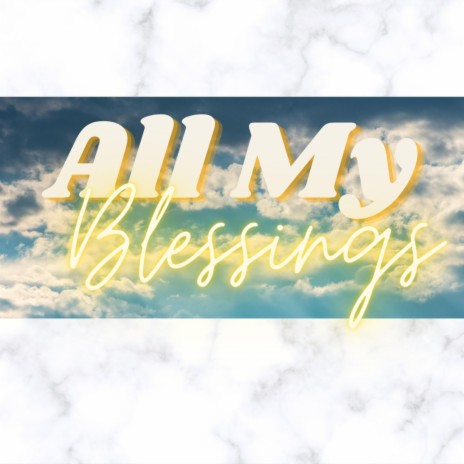 All my blessings (feat. Nicky)