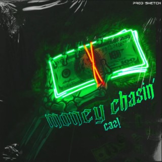 Money Chasin' lyrics | Boomplay Music
