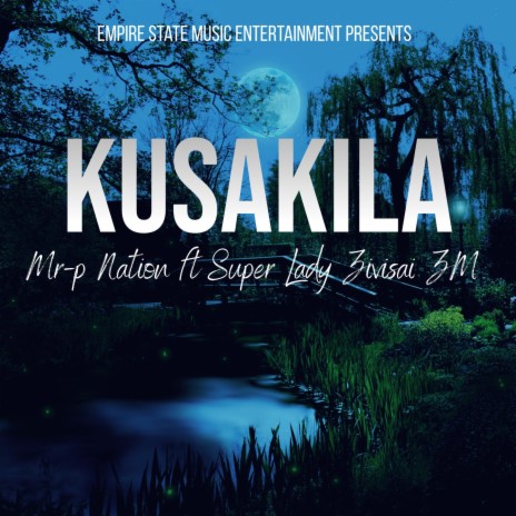 Kusakila (feat. Super Lady Zivisai ZM)