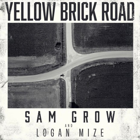 Yellow Brick Road ft. Logan Mize | Boomplay Music